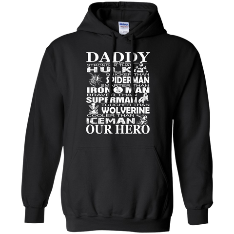 daddy - you are our hero T-Shirt