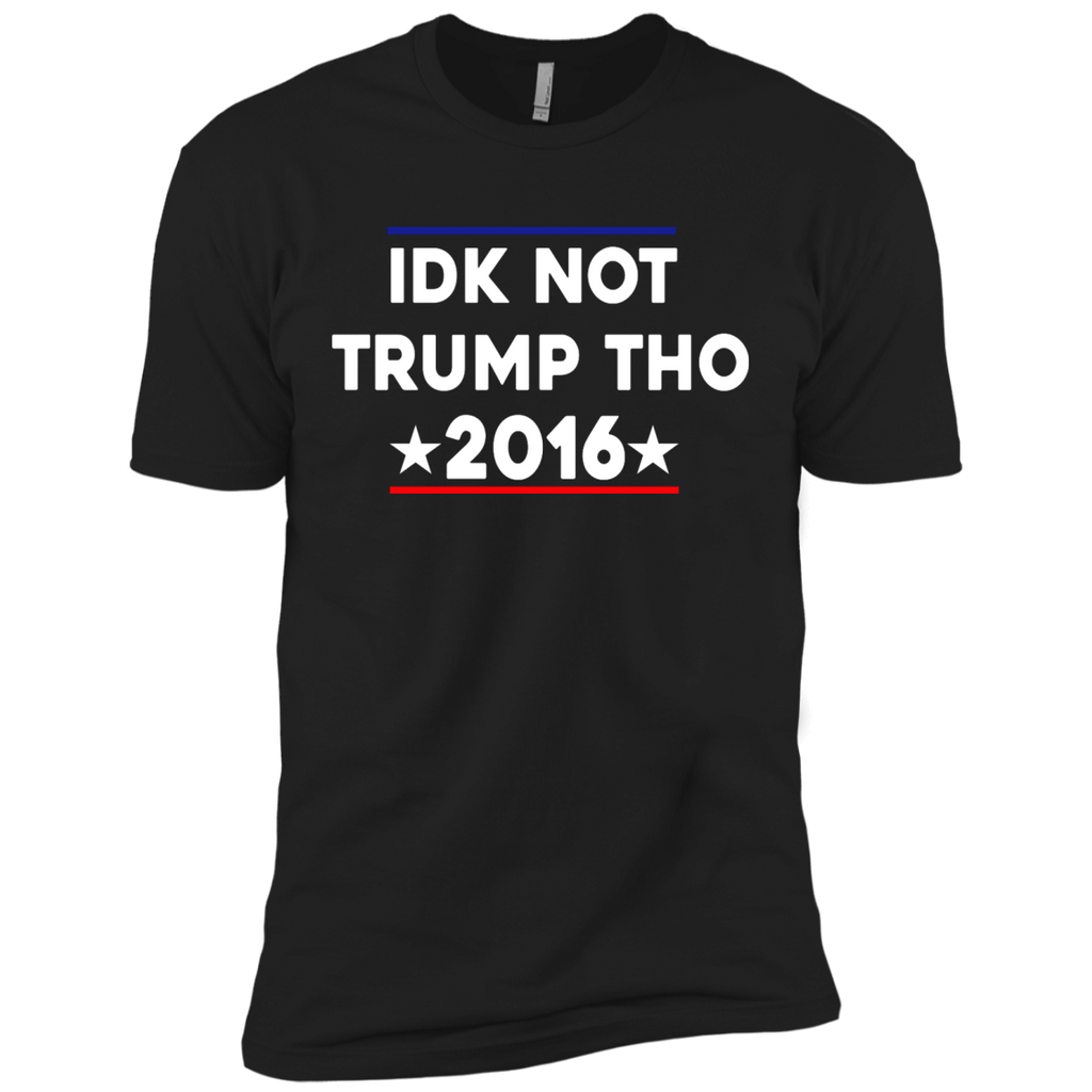 idk not trump tho T-Shirt