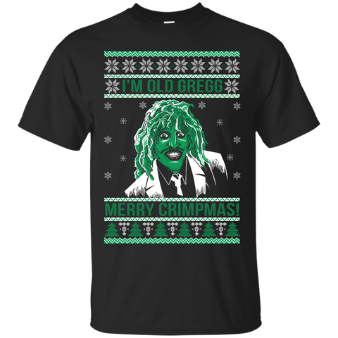i'm old gregg merry crimpmas - the mighty boosh christmas T-Shirt