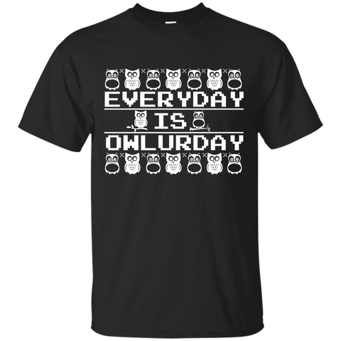 everyday is owlurday T-Shirt