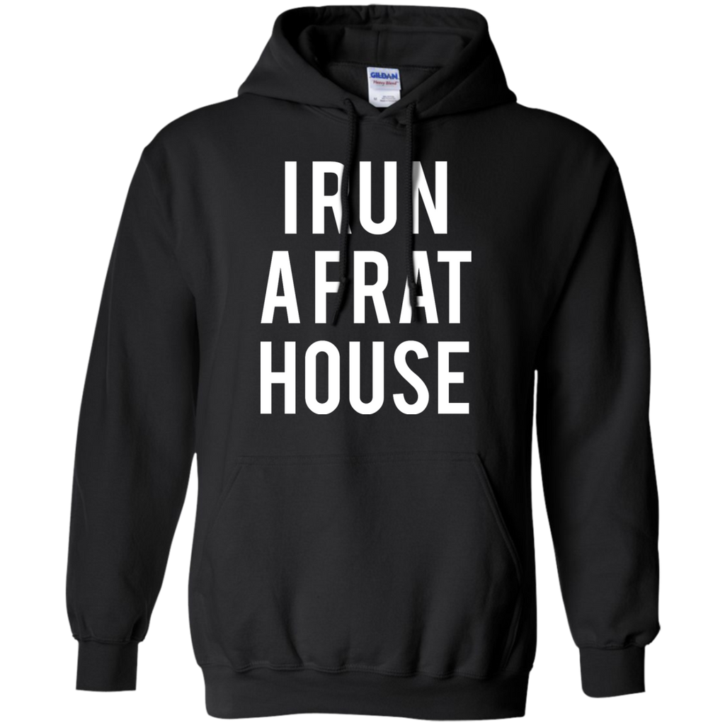 i run a frat house T-Shirt