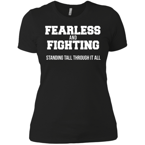 fearless and fighting standing tall through it at T-Shirt
