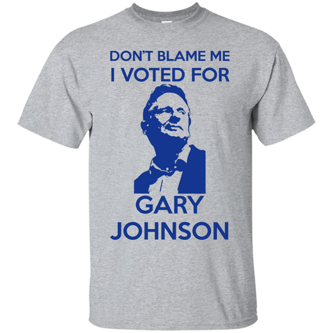 don't blame me i voted for gary - gary johnson T-Shirt