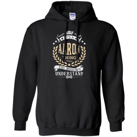 it's a aaron thing you wouldn't understand t T-Shirt