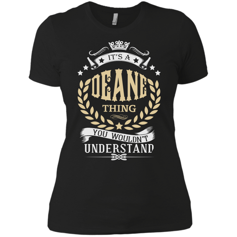it's a deane thing you wouldn't understand T-Shirt