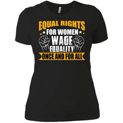 equal rights for women wage equality one and for all T-Shirt