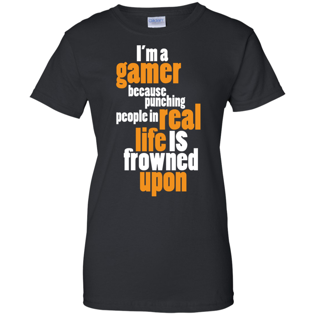i'm a gamer because punching people in real life is frowned upon T-Shirt