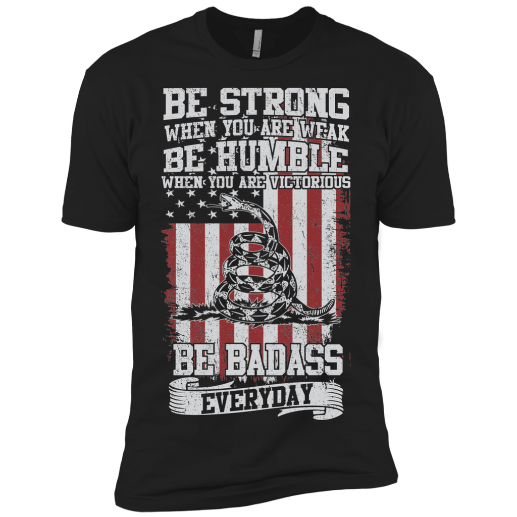 be badass everyday T-Shirt