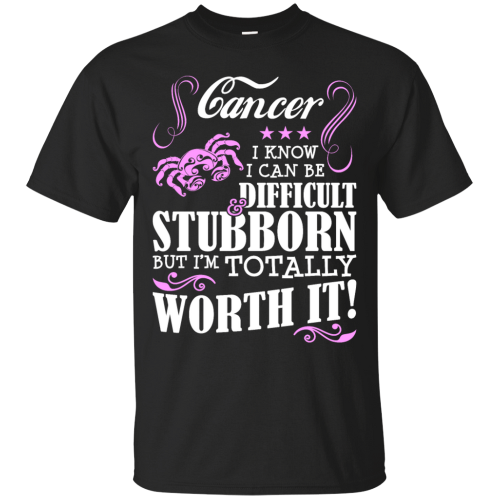 cancer can be difficult & stubborn but worth it T-Shirt