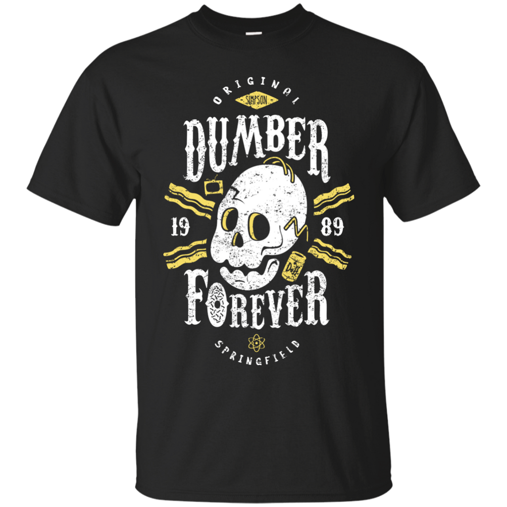 dumber forever T-Shirt