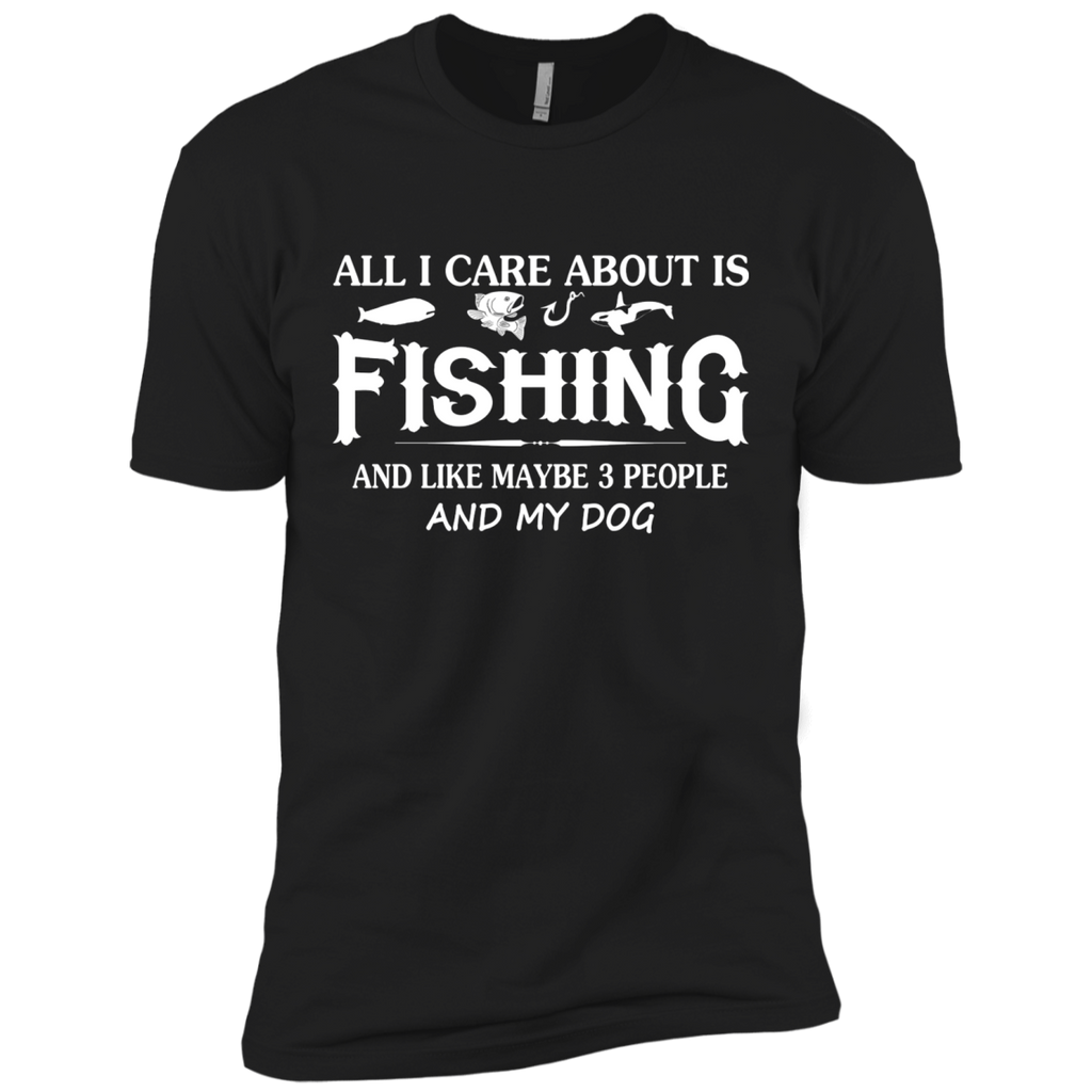 care about fishing and my dog T-Shirt