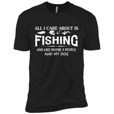 care about fishing and my dog T-Shirt