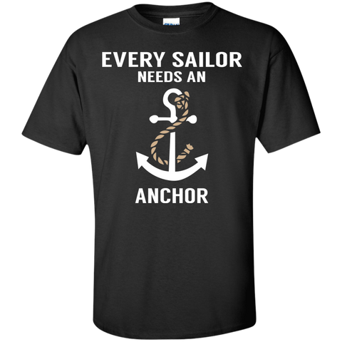 every sailor needs an anchor T-Shirt