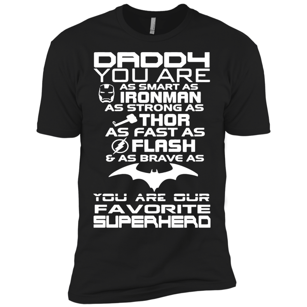 daddy you are our favorite superhero T-Shirt