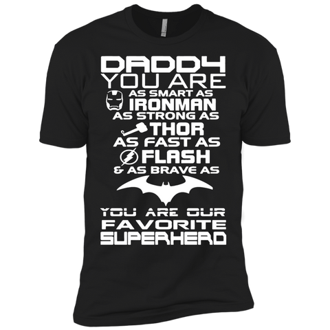daddy you are our favorite superhero T-Shirt