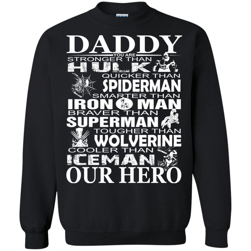 daddy - you are our hero T-Shirt
