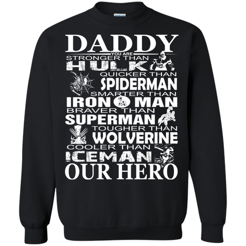 daddy - you are our hero T-Shirt