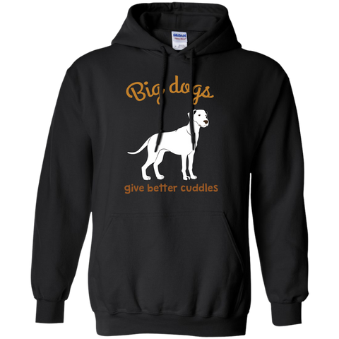 big dogs give better cuddles T-Shirt