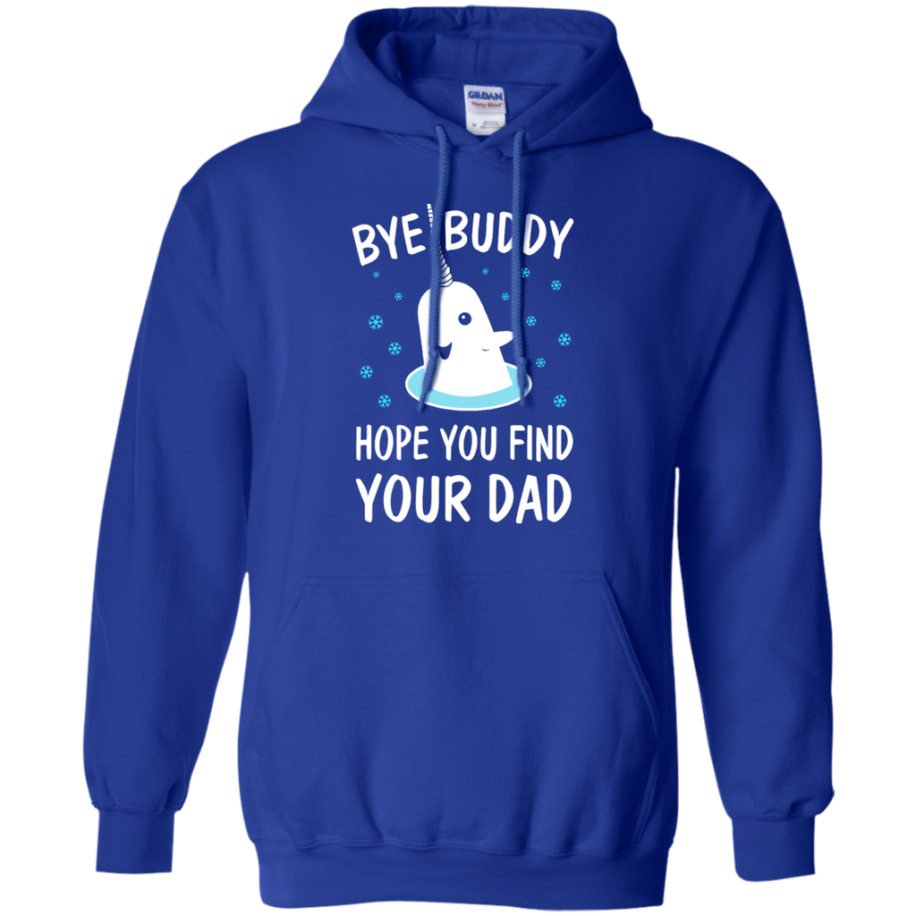 bye buddy hope you find your dad T-Shirt