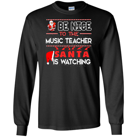 be nice to the music teacher T-Shirt