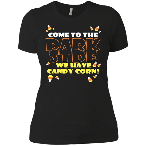 come to dark side we have candy corn halloween T-Shirt Next Level Ladies Boyfriend Tee