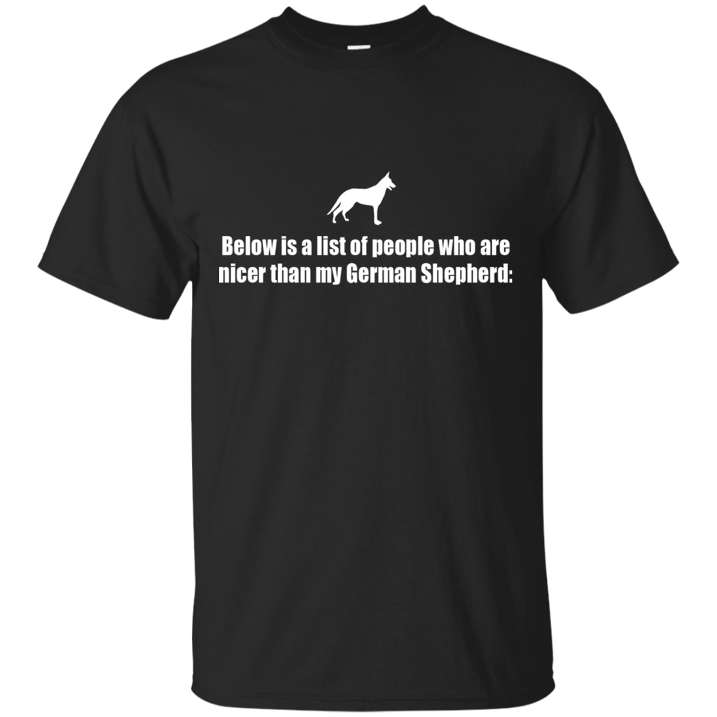 below is a list of people -german shepherd T-Shirt
