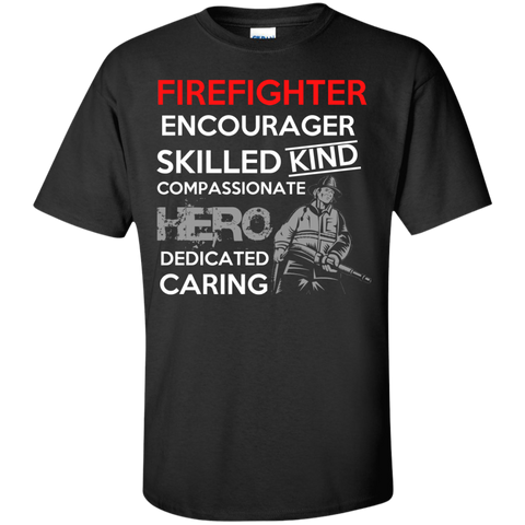 firefighter encourager skilled kind compassionate hero firefighter job T-Shirt