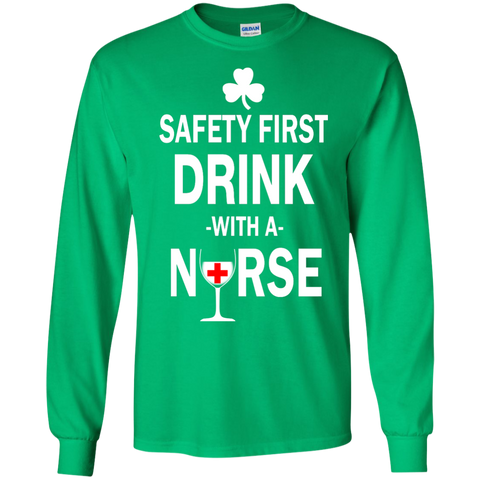 irish: safety first drink with a nurse T-Shirt