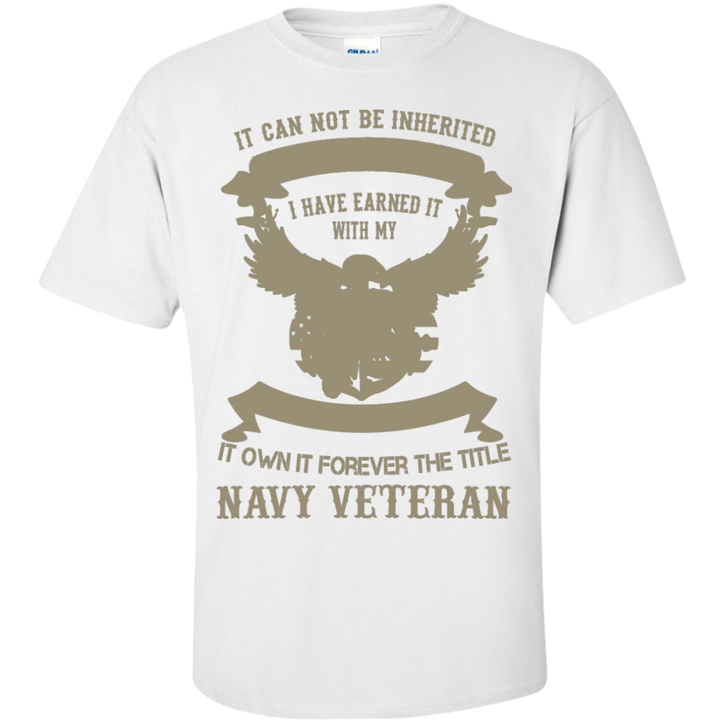 it can not be inherited...navy veteran T-Shirt