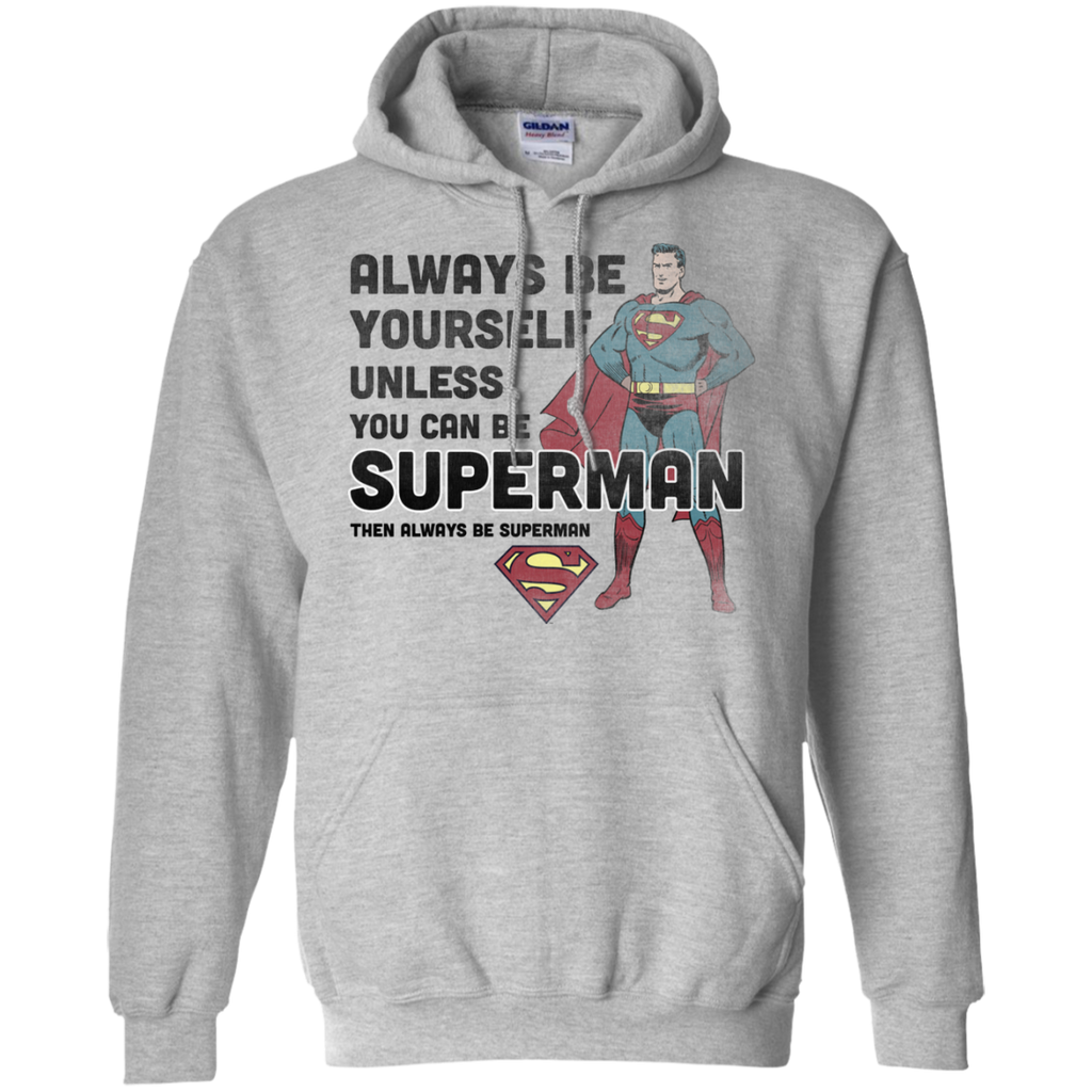 always be superman T-Shirt