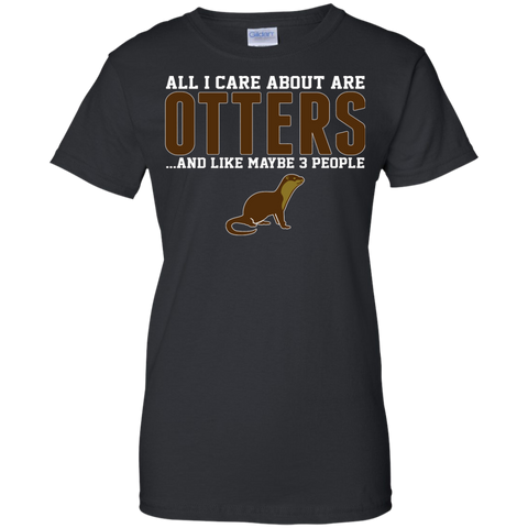 all i care about otters and like may be 3 people custom T-Shirt