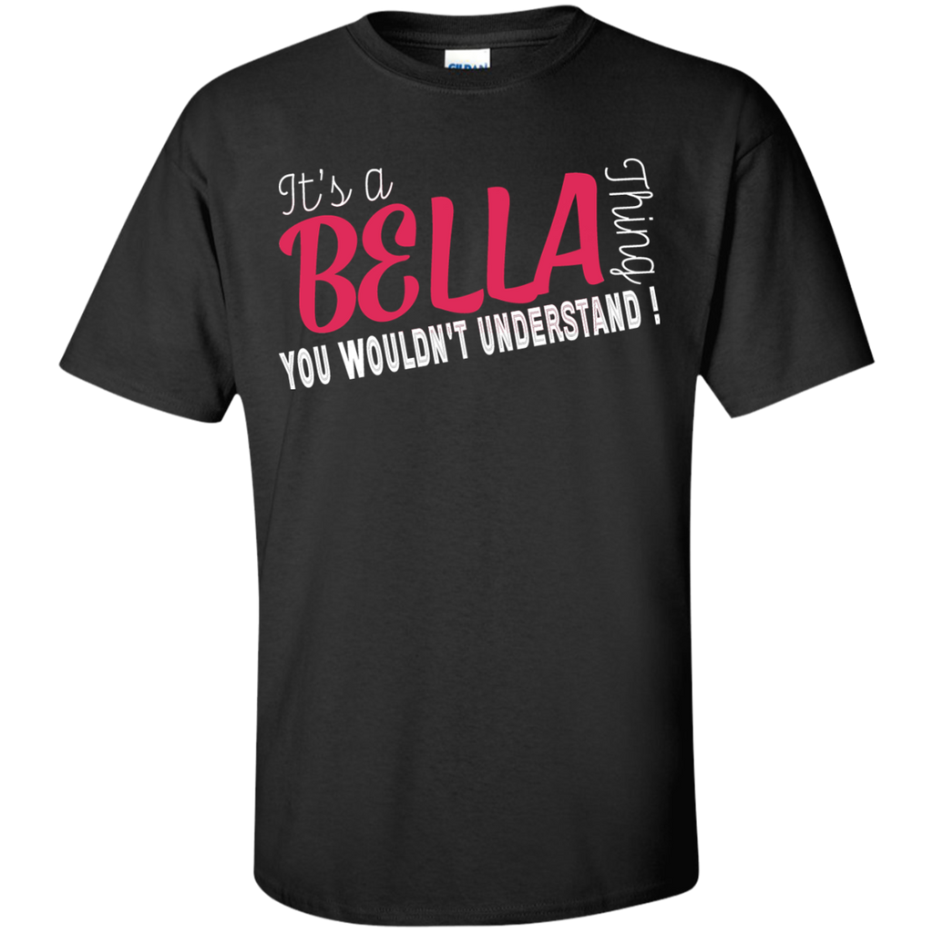 it's a bella thing you wouldn't understand T-Shirt