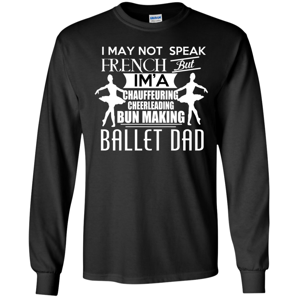 ballet dad matching family T-Shirt