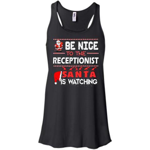 be nice to the receptionist santa is watching sweater, T-Shirt