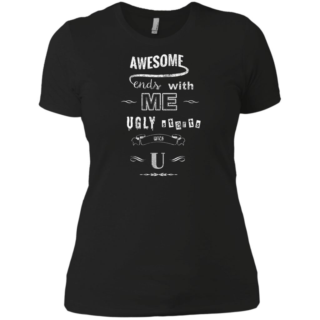 awesome starts with me, ugly starts with u holiday sweater T-Shirt