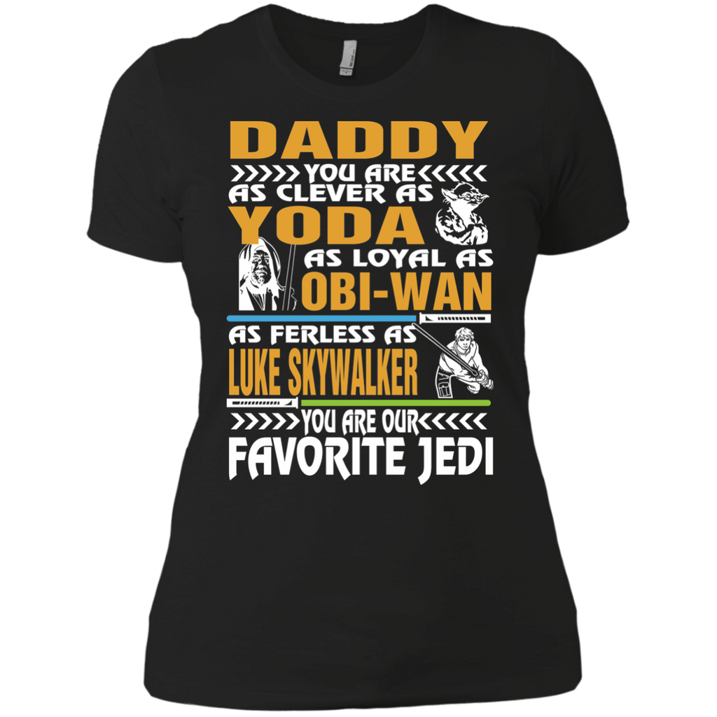 daddy you are as clever as yoda obi wan favorite jedi star wars T-Shirt