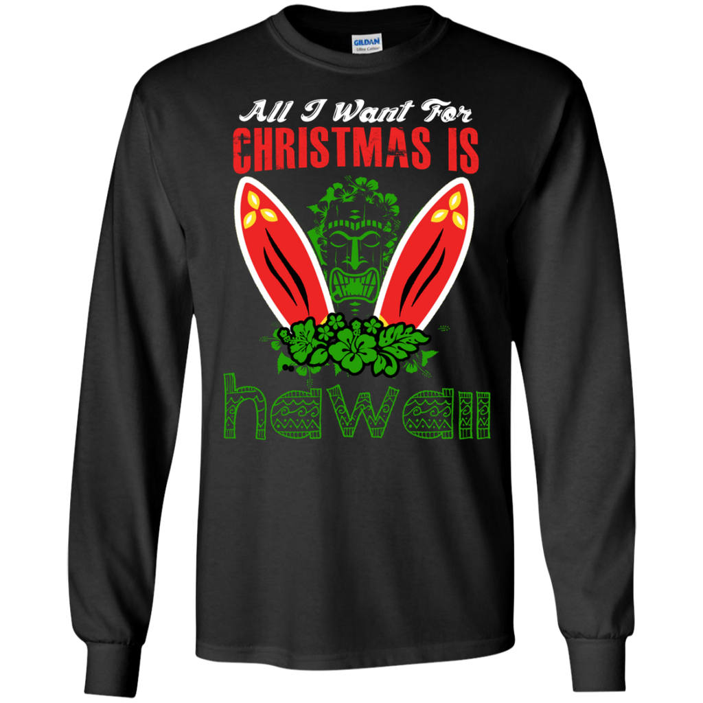 all i want for christmas is hawall holiday sweater T-Shirt