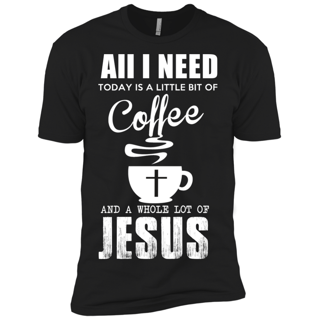 aii i need coffee with lot of jesus T-Shirt