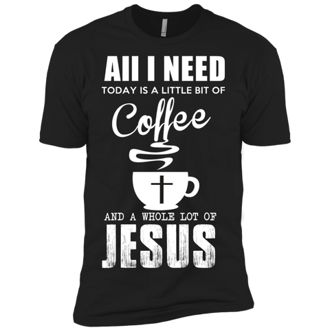 aii i need coffee with lot of jesus T-Shirt