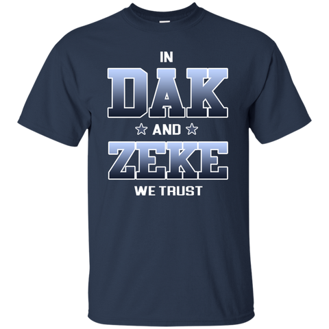 in dak and zeke we trust T-Shirt