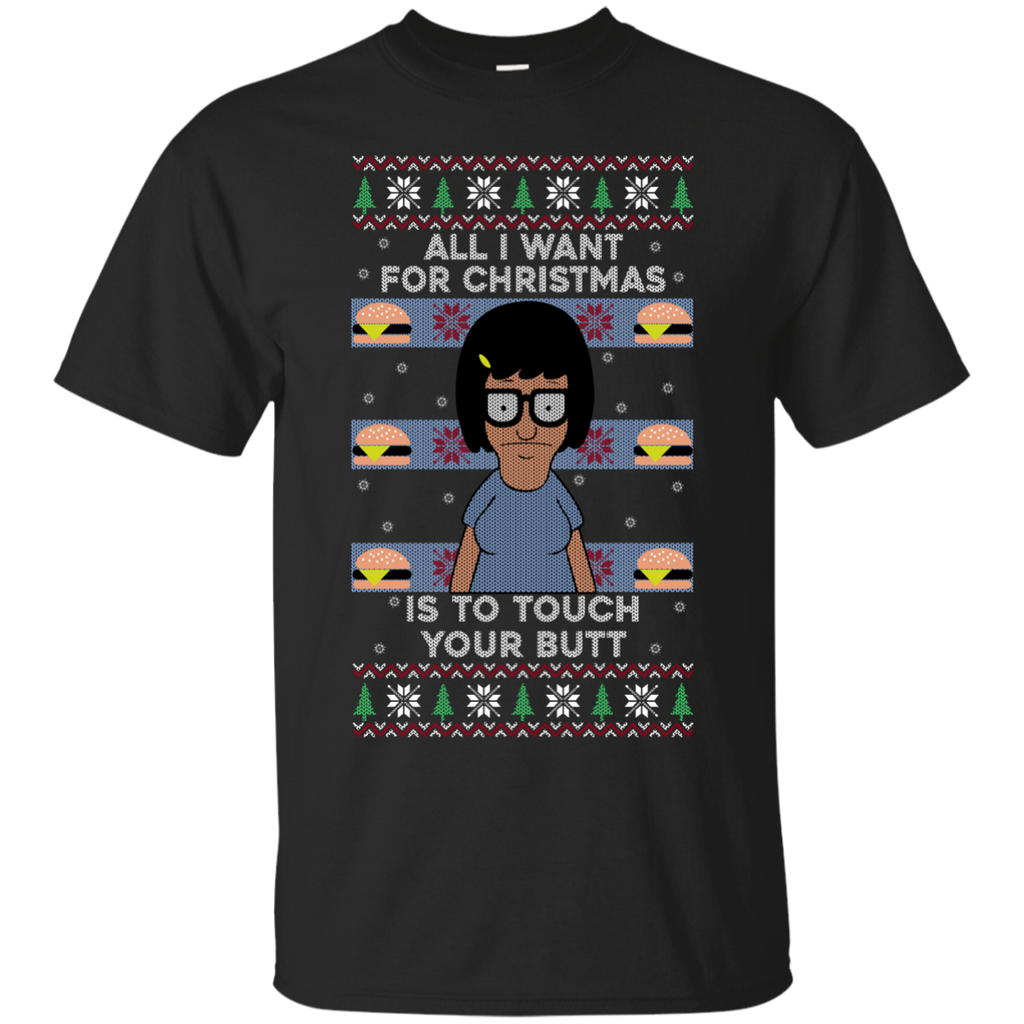 all i want for christmas is to touch your butt T-Shirt