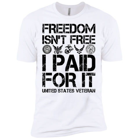 freedom is not free i paid for it T-Shirt