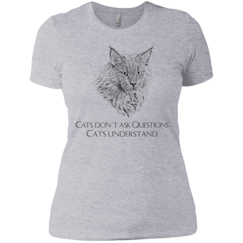 cats don´t ask questions T-Shirt