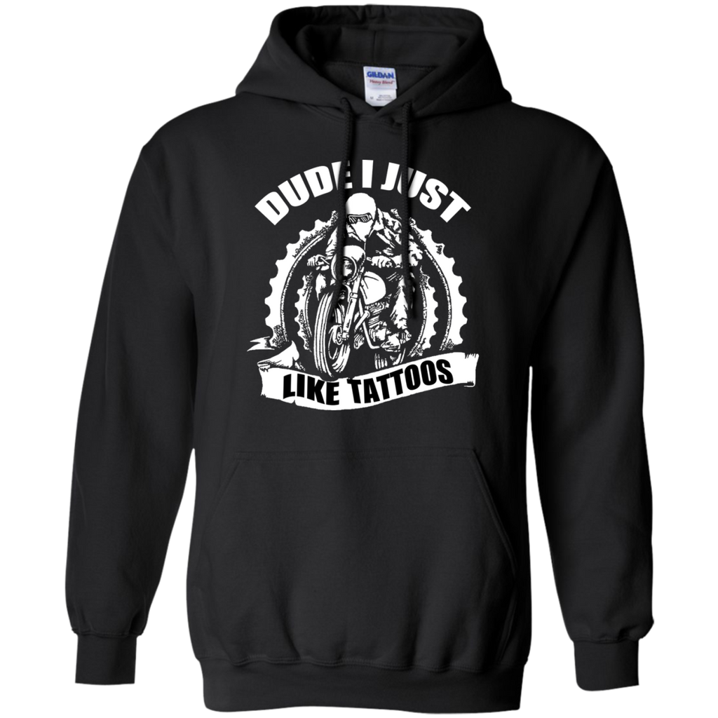 dude i just like tattoos T-Shirt