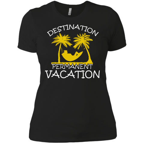 destination permanent vacation T-Shirt