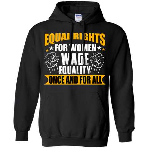 equal rights for women wage equality one and for all T-Shirt