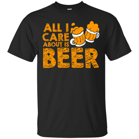 all i care about is beer T-Shirt