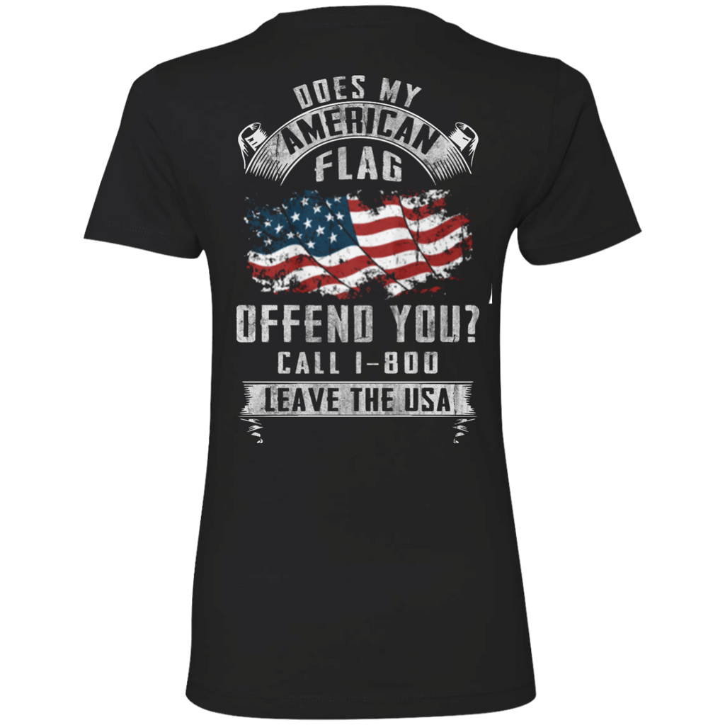 does my american flag offend you? call 1-800 leave the usa T-Shirt