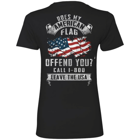 does my american flag offend you? call 1-800 leave the usa T-Shirt