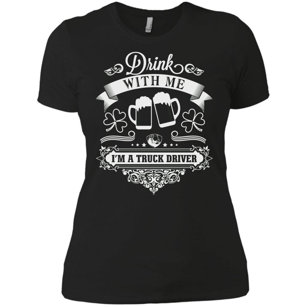 drink with me i'm a truck driver T-Shirt